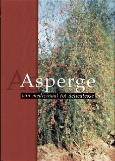 Piet Boonen  -  Asperge - Van Medicinaal Tot Delicatesse  (Hardcover/Gebonden) Nieuw