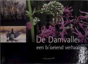 De Damvallei, een bloeiend verhaal - 0