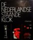 [1977] De Nederlandse staande klok , Zeeman, Van Gorcum - 0 - Thumbnail