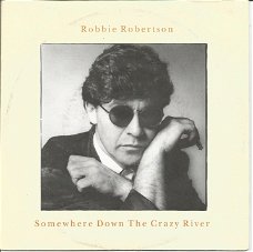 Robbie Robertson ‎– Somewhere Down The Crazy River (1988)