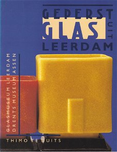 [1991] Geperst glas uit Leerdam, Thimo te Duits, Nationaal Glasmuseum 