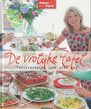 Luiten, Karin - Koken met Karin /De vrolijke tafel / feestrecepten voor elke dag - 0