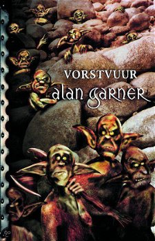 Garner, Alan; Vorstvuur (NIEUW) - 0