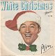 Bing Crosby -Dé KERSTSINGLE White Christmas & Silent Night - 0 - Thumbnail