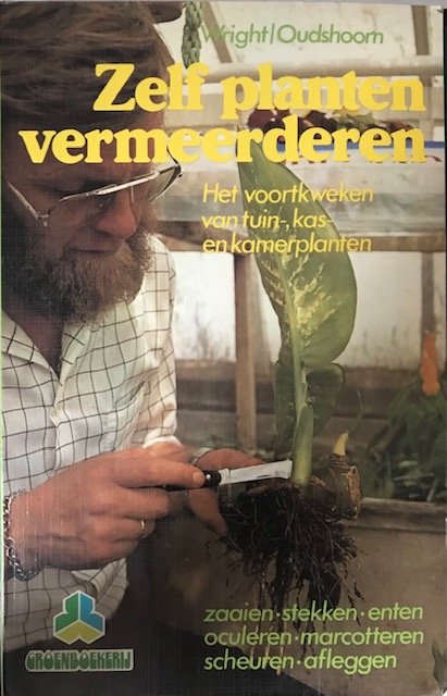 Zelf planten vermeerderen, Wright/Oudshoorn - nr. 1