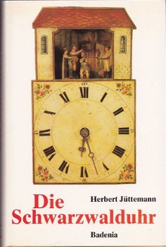 [1990] Die Schwarzwalduhr, Jüttemann, Badenia Verlag - 0