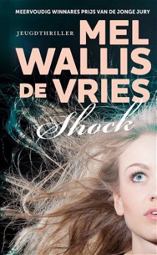 Mel Wallis de Vries  -  Shock  (Hardcover/Gebonden) Nieuw