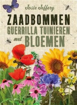 Josie Jefferij - Zaadbommen, Guerrilla Tuinieren met Bloemen (Nieuw) - 0