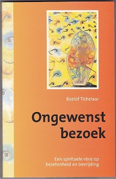 Roelof Tichelaar: Ongewenst bezoek - 0