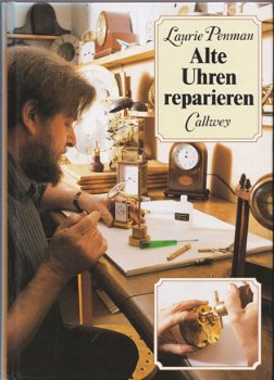 [1994] Alte Uhren reparieren, Penman, Callwey, - 0