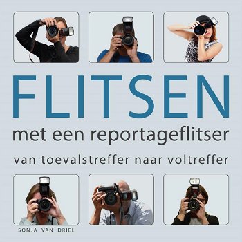 Flitsen met een reportageflitser - Sonja van Driel - 0