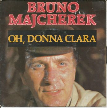 Bruno Majcherek ‎– Oh, Donna Clara (1982) - 0