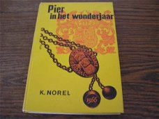 Pier in het wonderjaar- K. Norel