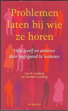 Gary Lundberg, Joy Saunders Lundberg: Problemen laten bij wie ze horen