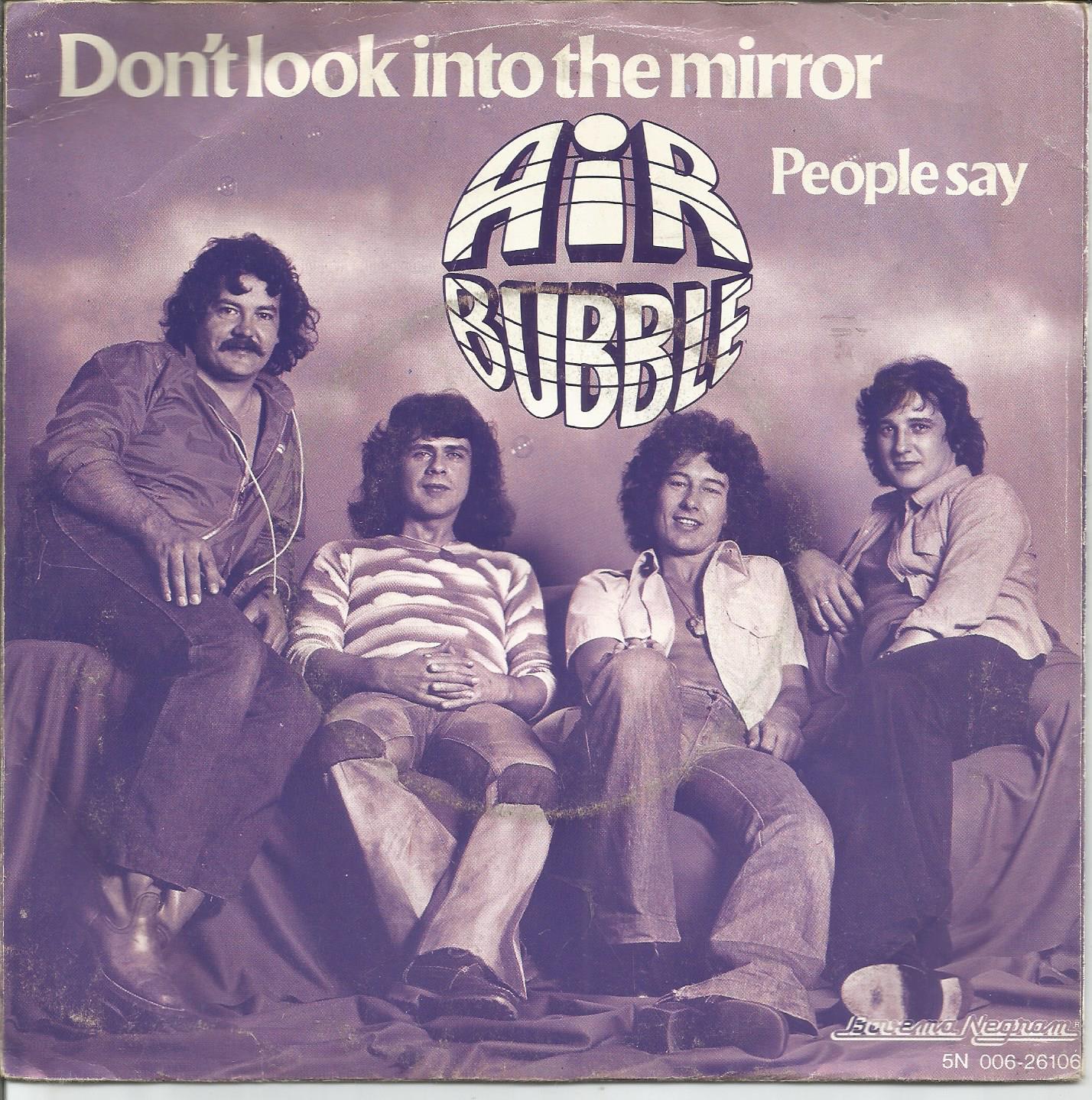Air Bubble – Don't Look Into The Mirror (1978) - nr. 1