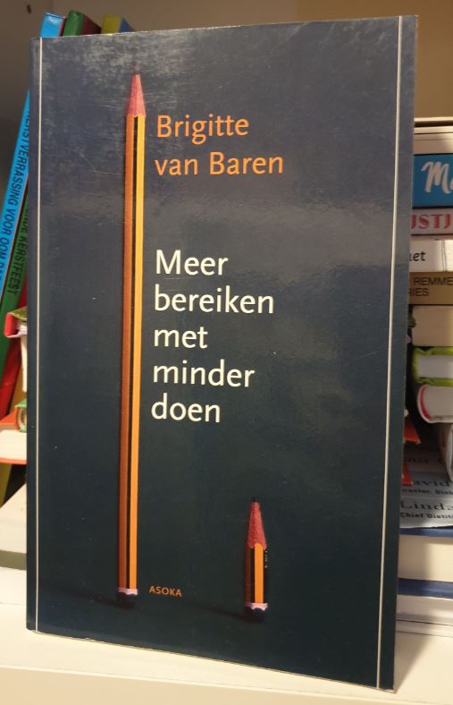 Meer bereiken met minder doen Brigitte van Baren - nr. 1