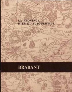 La province hier et aujourd'hui, Brabant - 0
