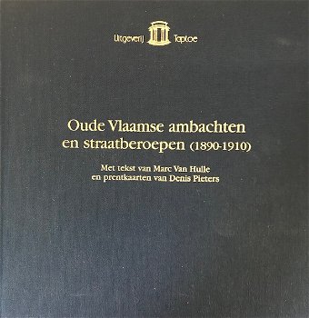 Oude Vlaamse ambachten en straatberoepen (1890-1910) - 0