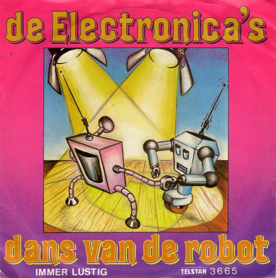De Electronica's – Dans Van De Robot (1982) - nr. 1