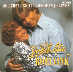 Dries & Alie Roelvink – De Eerste Grote Liefde In Je Leven (1991)