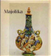 Majolika (Spaanse en Italiaanse keramiek) Duits boek - 0 - Thumbnail