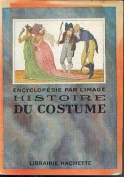 Encyclopédie par l'image, Histoire du costume - 0