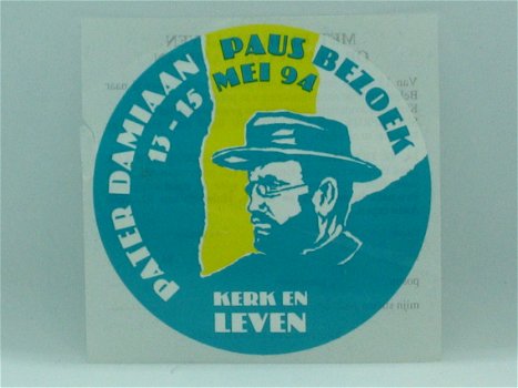 Sticker - Pater Damiaan Paus Bezoek 13-15 mei 94 - Kerk en Leven - 1