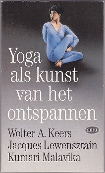 Wolter Keers e.a.: Yoga als kunst van het ontspannen - 0