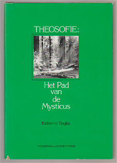 Katherine Tingley: Theosofie, Het Pad van de Mysticus