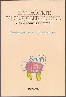   Riekje Boswijk-Hummel: De geboorte van moeder en kind