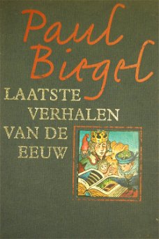 Paul Biegel: Laatste verhalen van de eeuw