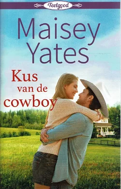 Maisey Yates = Kus van de cowboy - HQN feelgood 28