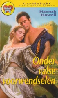 CL 528: Hannah Howell - Onder Valse Voorwendselen - nr. 1