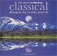 Most Relaxing Classical (2 CD) Nieuw - 0 - Thumbnail