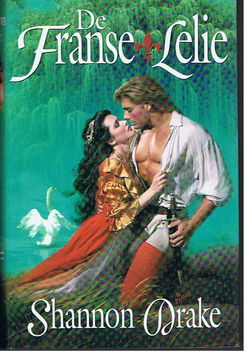 VERKOCHT Shannon Drake = De Franse lelie - paperback
