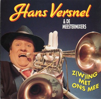 Hans Versnel & De Meestermixers ‎– Z(w)ing Met Ons Mee (1991) - 0
