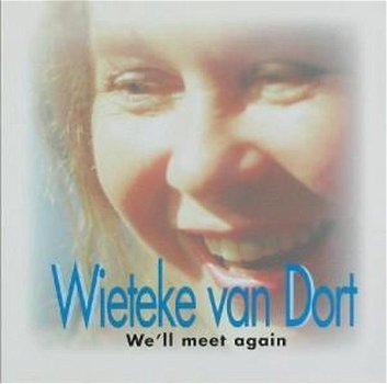 Wieteke Van Dort - We'll Meet Again (CD) - 0