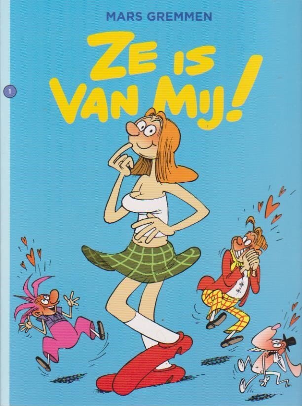 Ze is van mij ! deel 1 en 2 Mars Gremmen - nr. 1