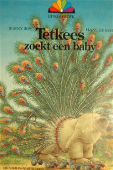 Burny Bos & Hans de Beer: Tetkees zoekt een baby