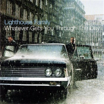 Lighthouse Family ‎– Whatever Gets You Through The Day (CD) - 0