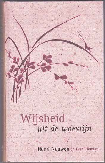 Henri Nouwen, Y. Nomura: Wijsheid uit de woestijn - nr. 1