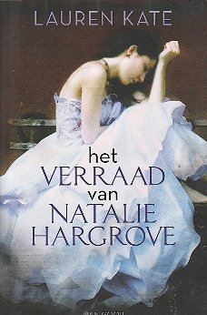 HET VERRAAD VAN NATALIE HARGROVE - Lauren Kate