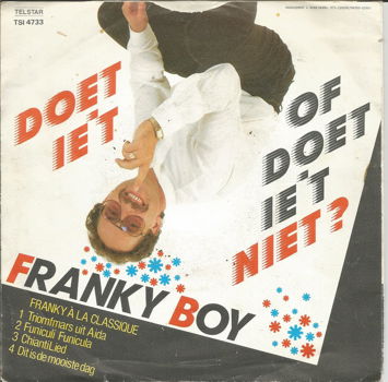 Franky Boy – Doet Ie 't Of Doet Ie 't Niet? (1989) - 0