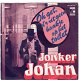 Jonker Johan ‎– Oh Get, D'r Zit Geen Haakje Op Het Toilet (1977) - 0 - Thumbnail