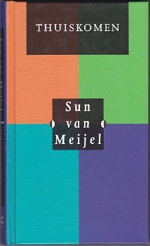 Sun van Meijel: Thuiskomen - 0