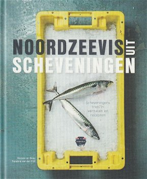 Beke,Noreen ter-Pijll,Suzanne van der - Noordzeevis uit Scheveningen - 0