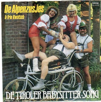 De Alpenzusjes & Trio Kwatsch ‎– De Tiroler Babysitter Song (1985) - 0