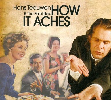 Hans Teeuwen & The Painkillers ‎– How It Aches (CD) Nieuw - 0