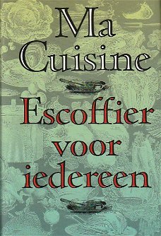 Escoffier A. - Ma Cuisine Escoffier voor iedereen