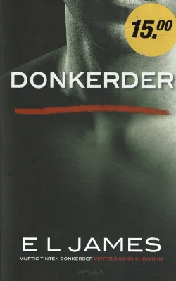 VERKOCHT E.L James = Donkerder - vijftig tinten deel 5